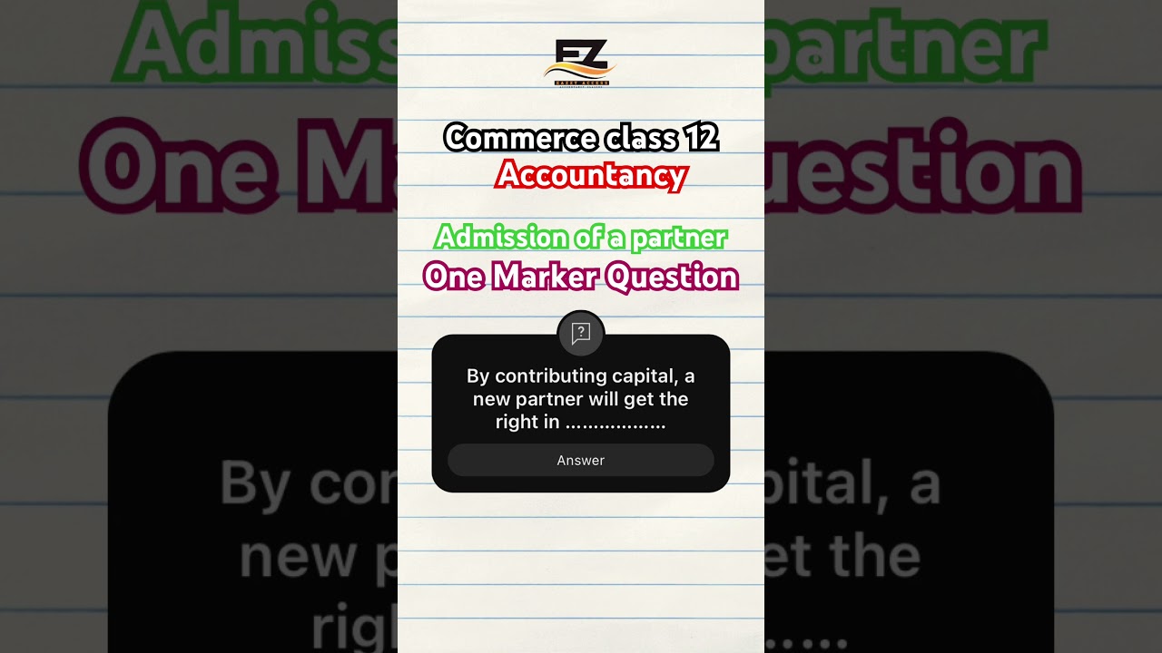 #12accounts #board2024 admission of a partner class 12 short questions | one marker questions