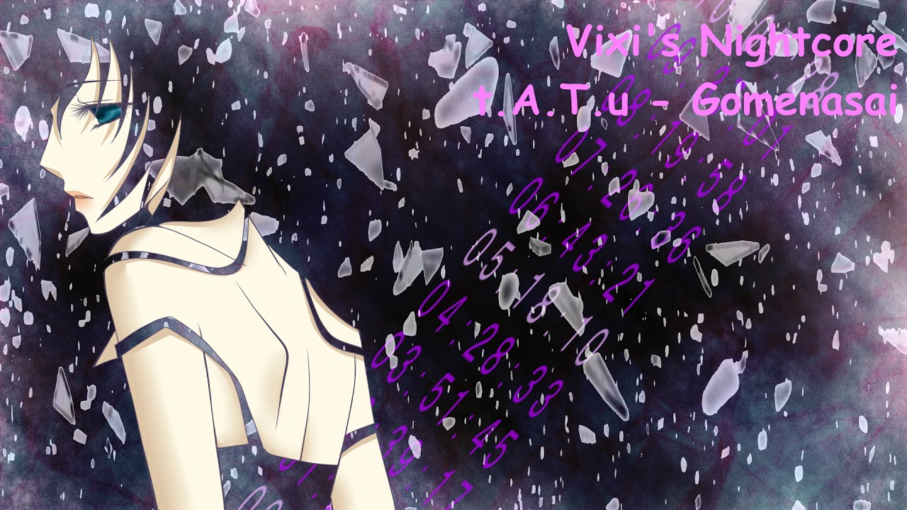 Nightcore t.A.T.u - Gomenasai