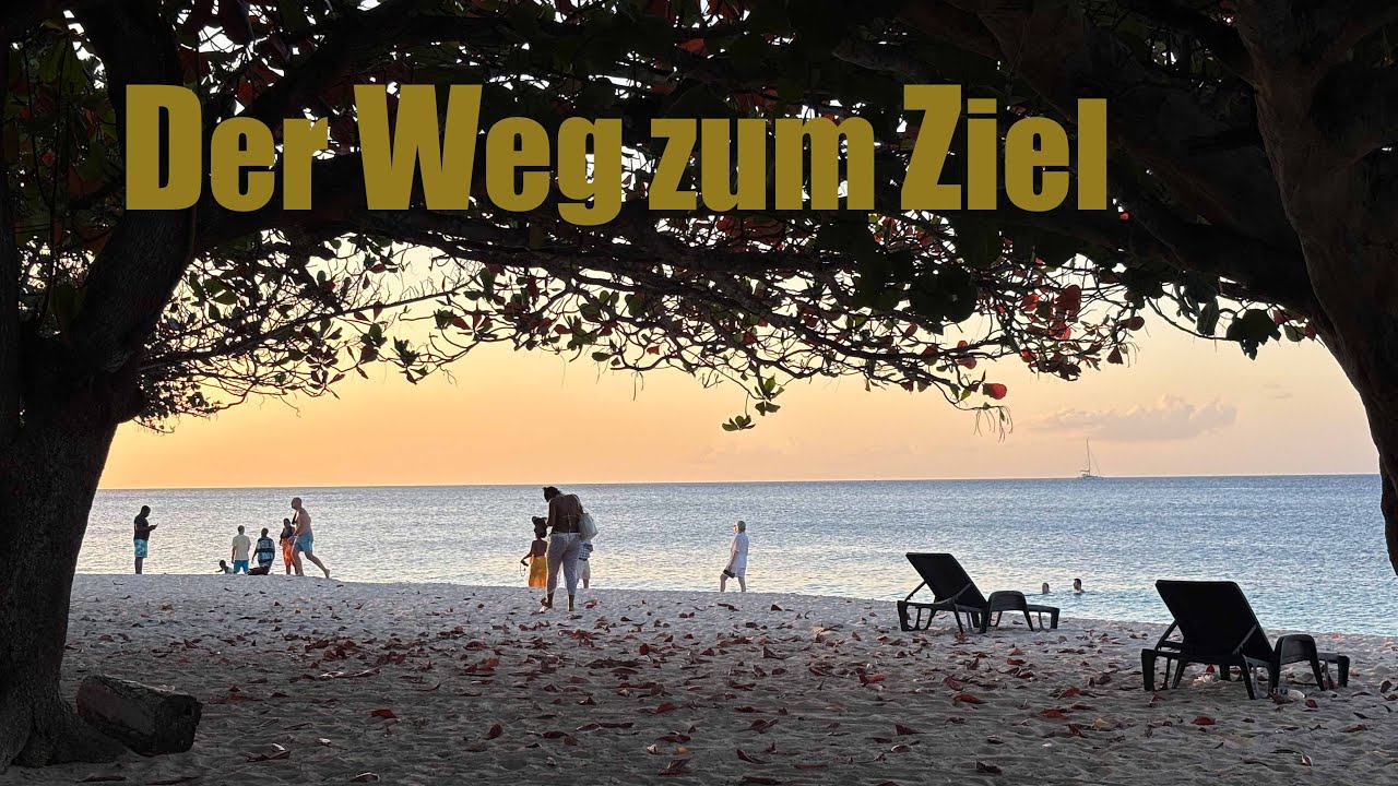 Der Weg zum Ziel