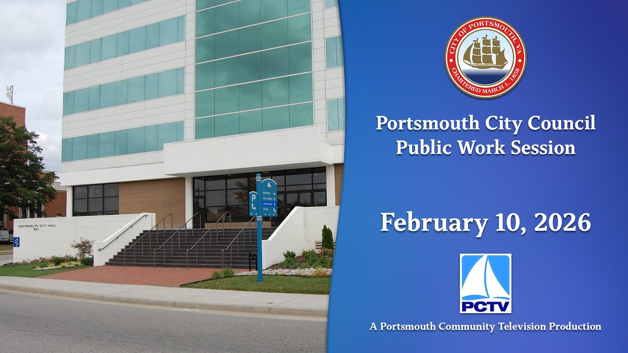Portsmouth City Council Public Work Session February 10, 2026 Portsmouth, Virginia