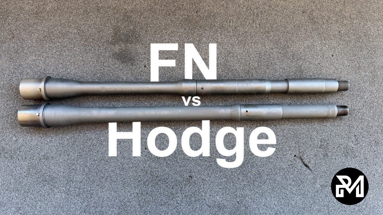 Hodge vs FN: Which Barrel Actually Shoots Better?