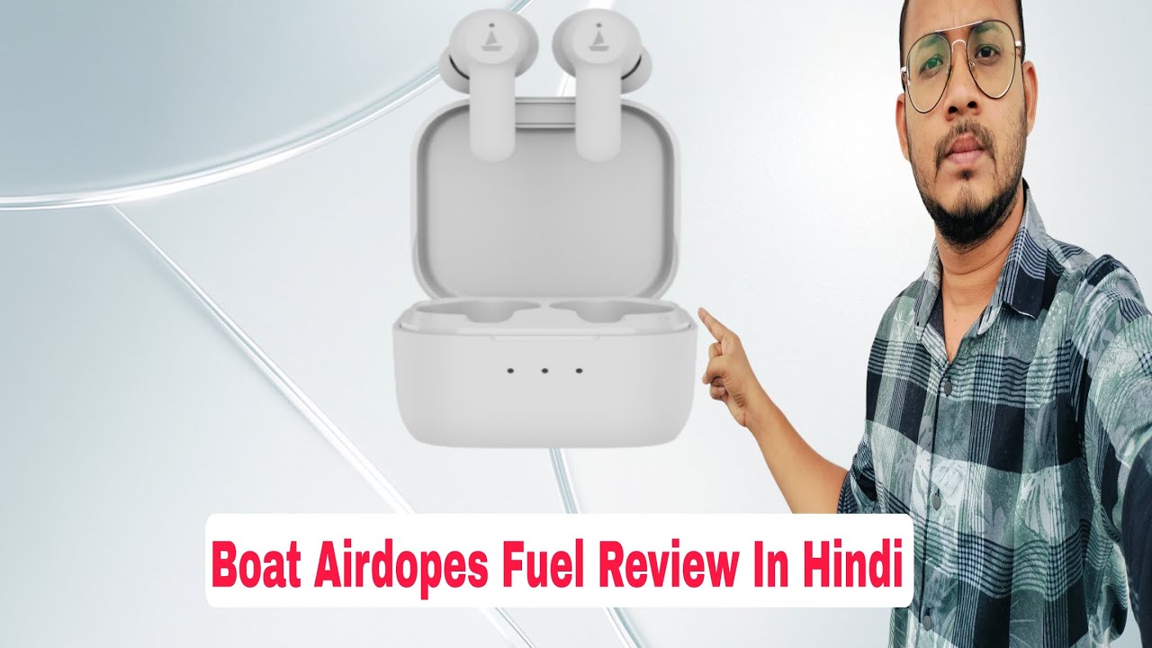 Boat Airdopes Fuel Earbuds Review In Hindi 