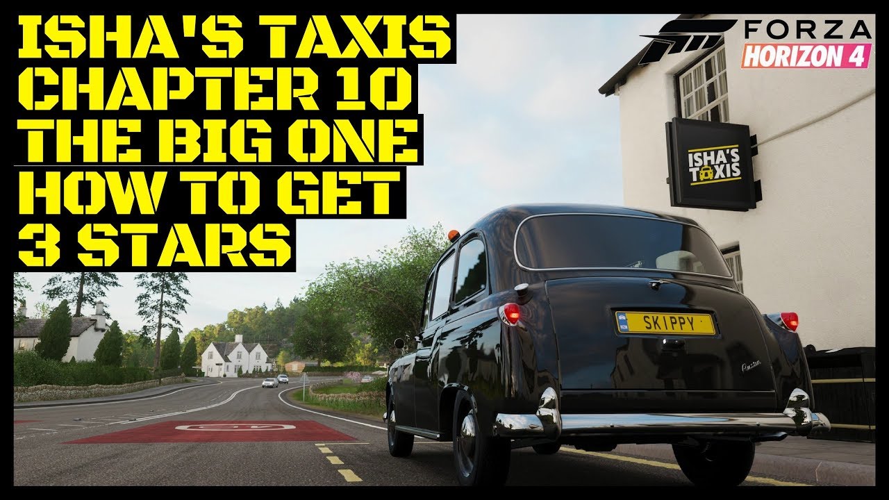 HOW TO GET 3 Stars in CHAPTER 10 of ISHA'S TAXIS The BIG one in FORZA HORIZON 4