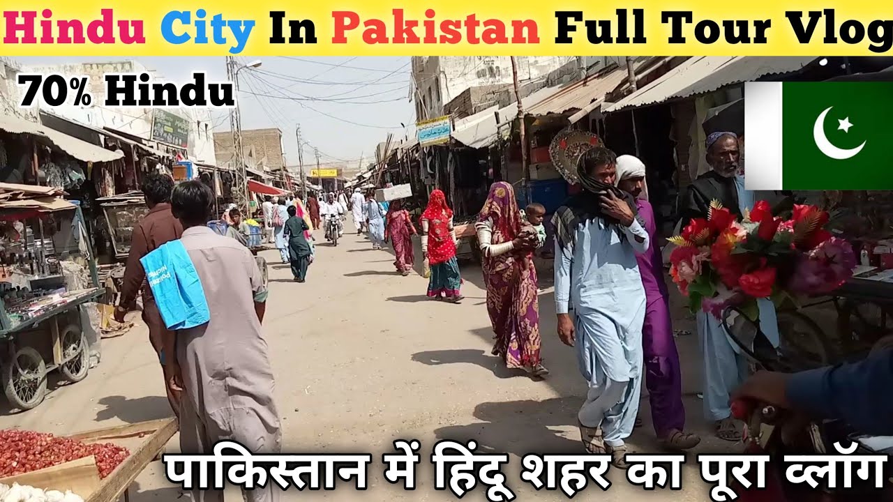 Hindu City In Pakistan Full Tour || Pakistani Hindu City Life