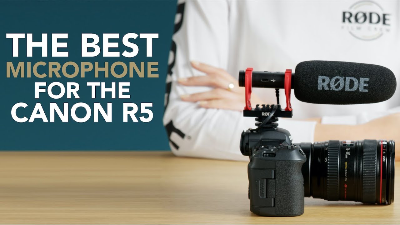 Best Microphone for the Canon R5 | Sounds Simple