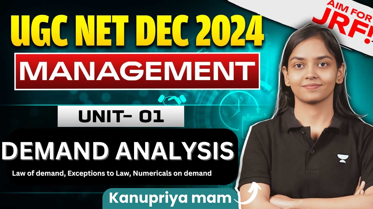 UGC NET Dec 2024 Demand Analysis 🔥 (Unit 1) | Paper 2 Management | By Kanupriya Mam