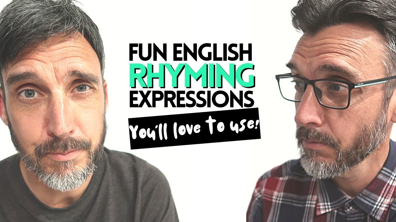 ADVANCED ENGLISH VOCABULARY - FUN ENGLISH EXPRESSIONS THAT RHYME