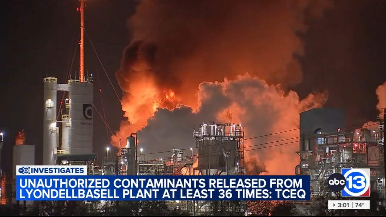 Unauthorized contaminants released from LyondellBassell plant at least 36 times, TCEQ says
