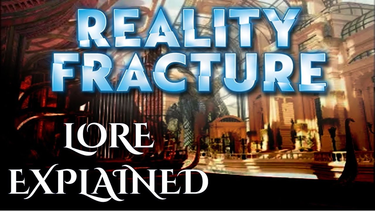 The Complete Story of Reality Fracture - MTG Lore