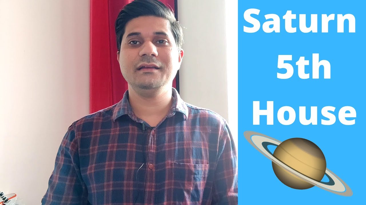 Saturn in 5th House in Vedic Astrology (Saturn in the Fifth House)