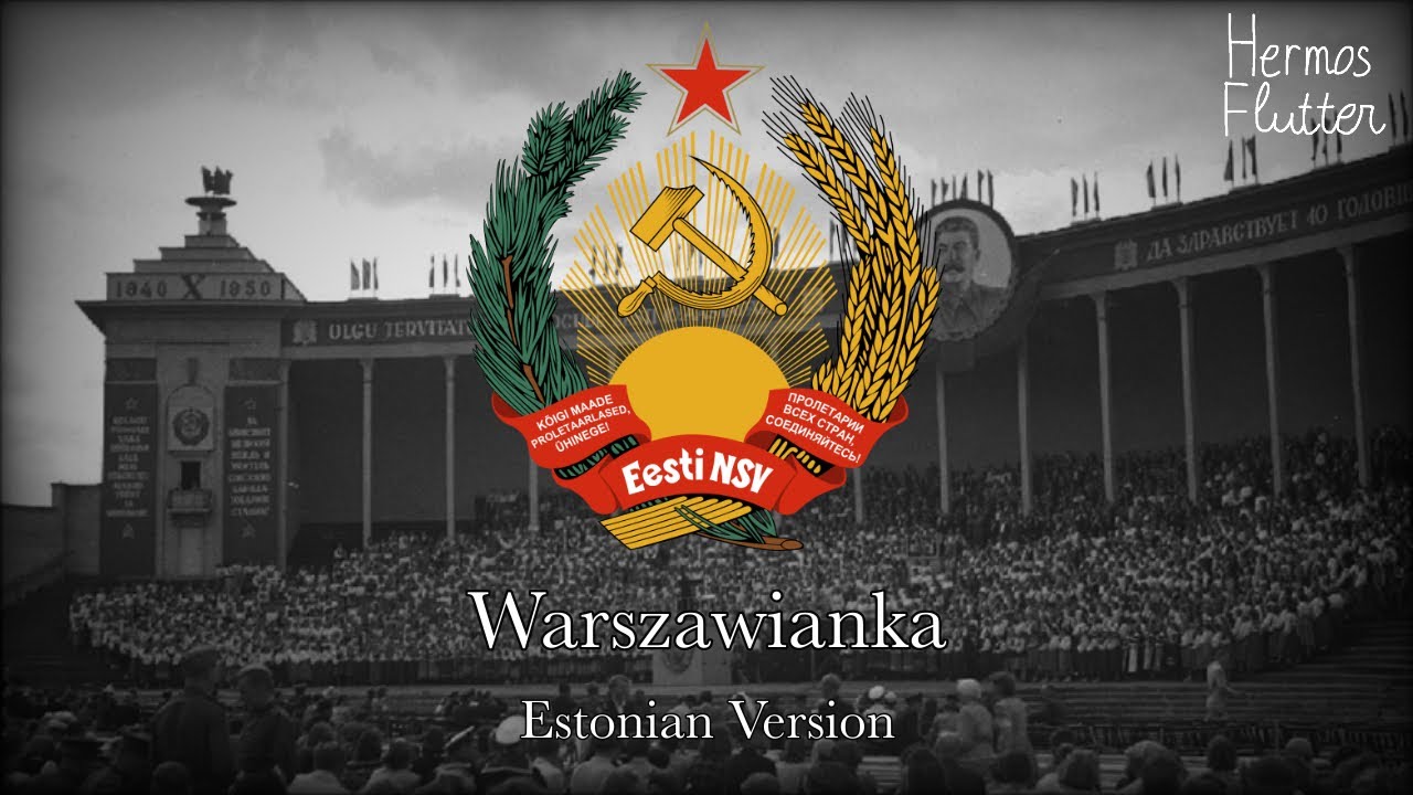 Russian Revolutionary Song - Warszawianka / Варшавянка (Estonian Version)
