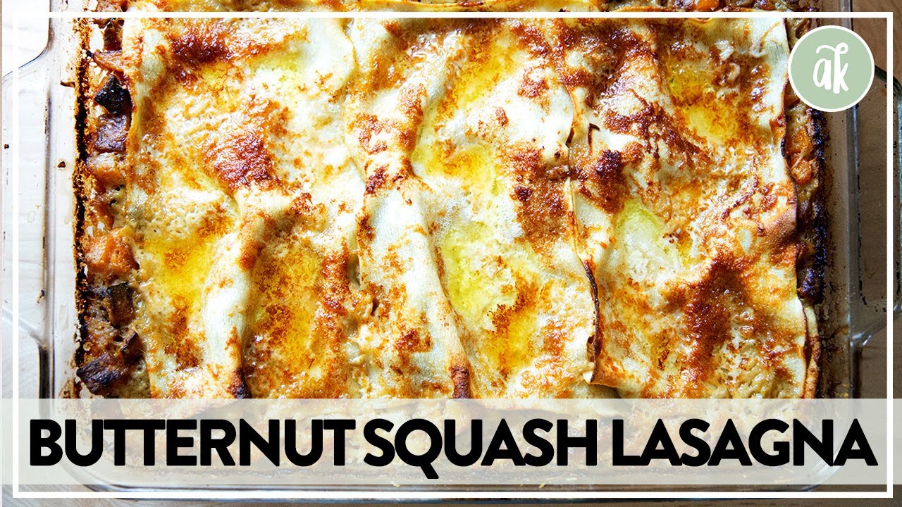 Roasted Butternut Squash Lasagna