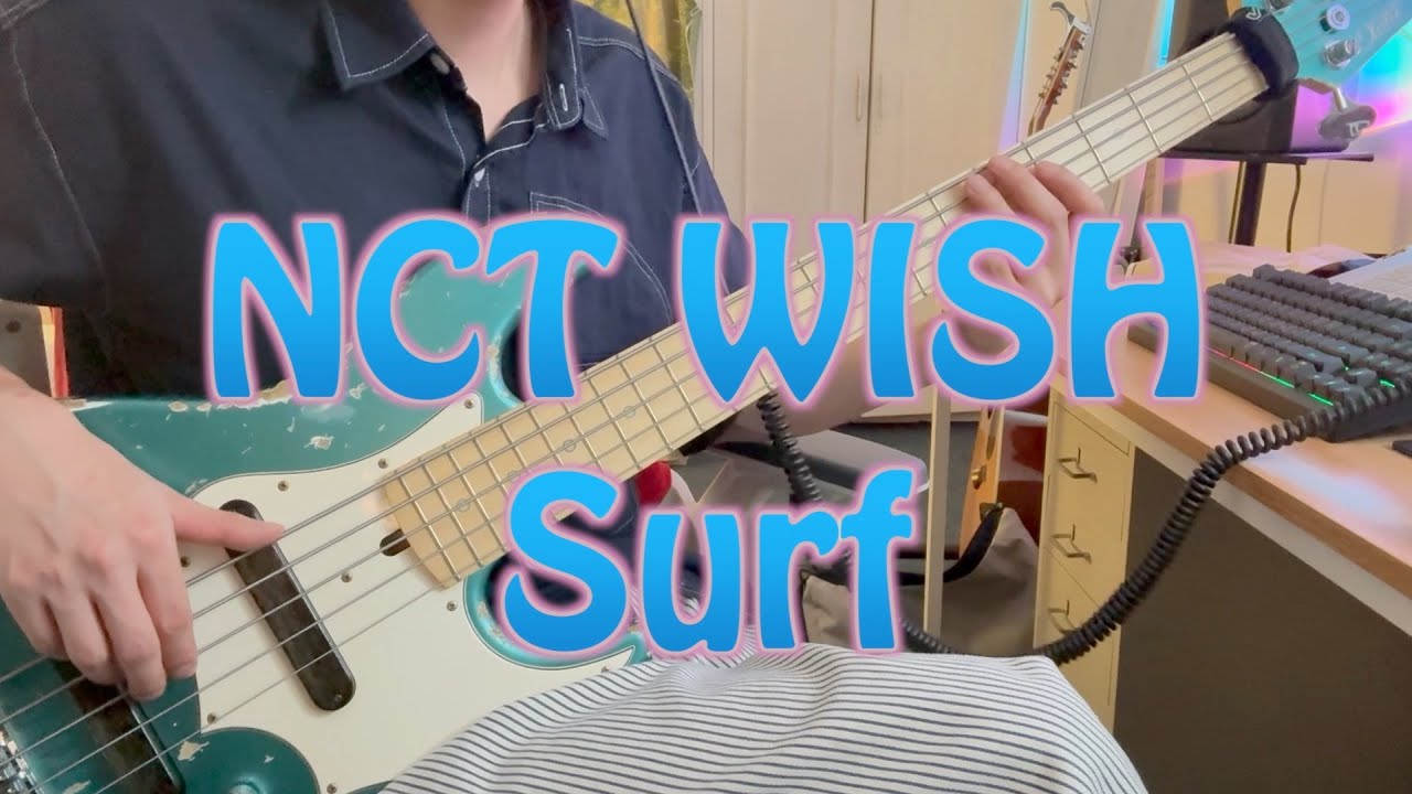 NCT WISH - Surf (Bass cover)