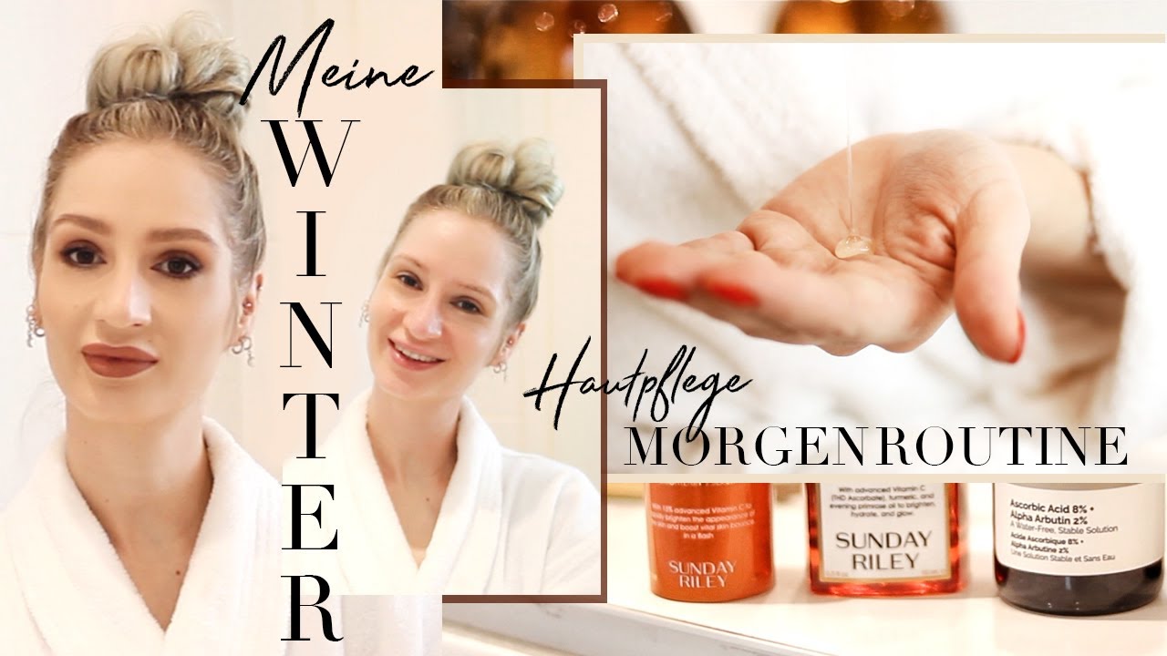 Meine Hautpflege Morgenroutine - Winter 2020