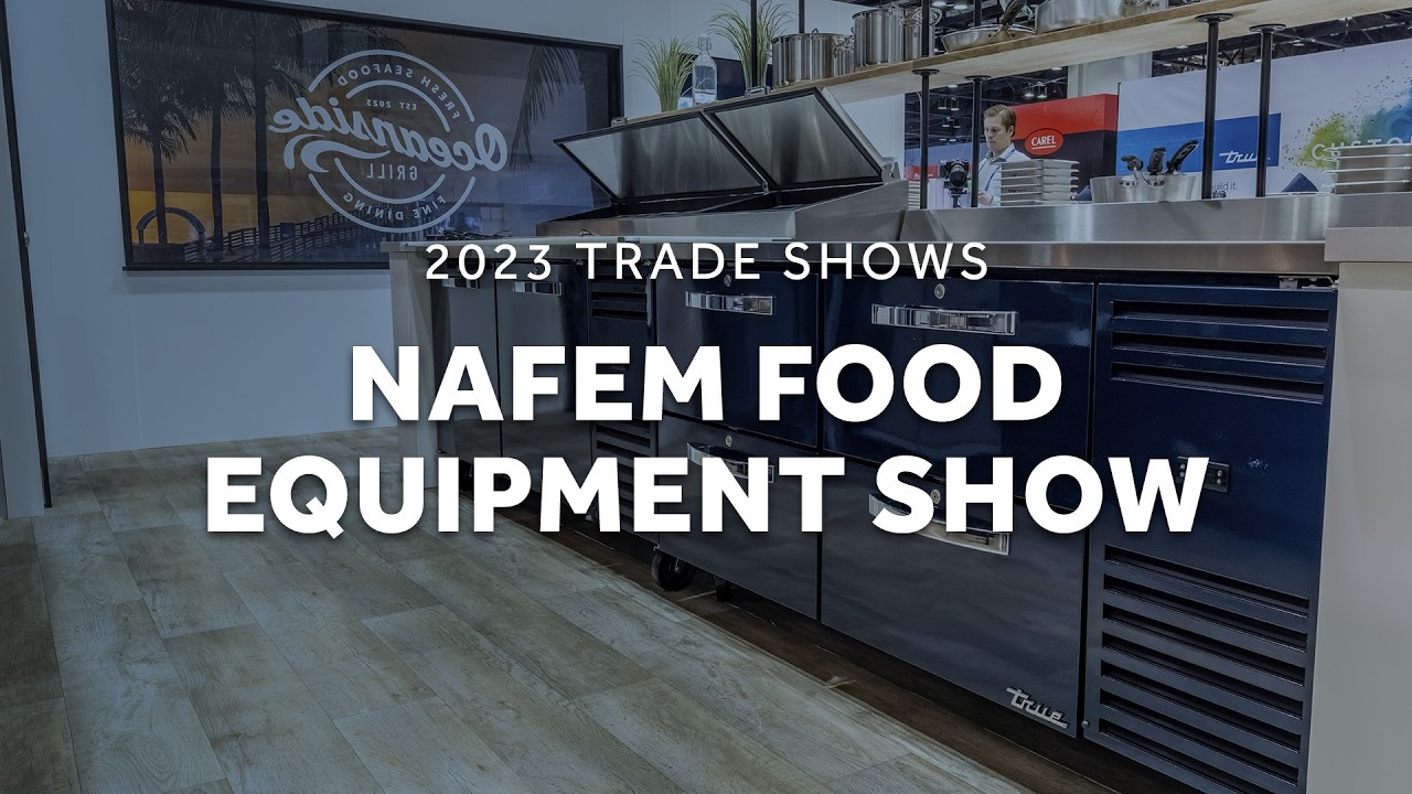NAFEM Show 2023 | True Refrigeration