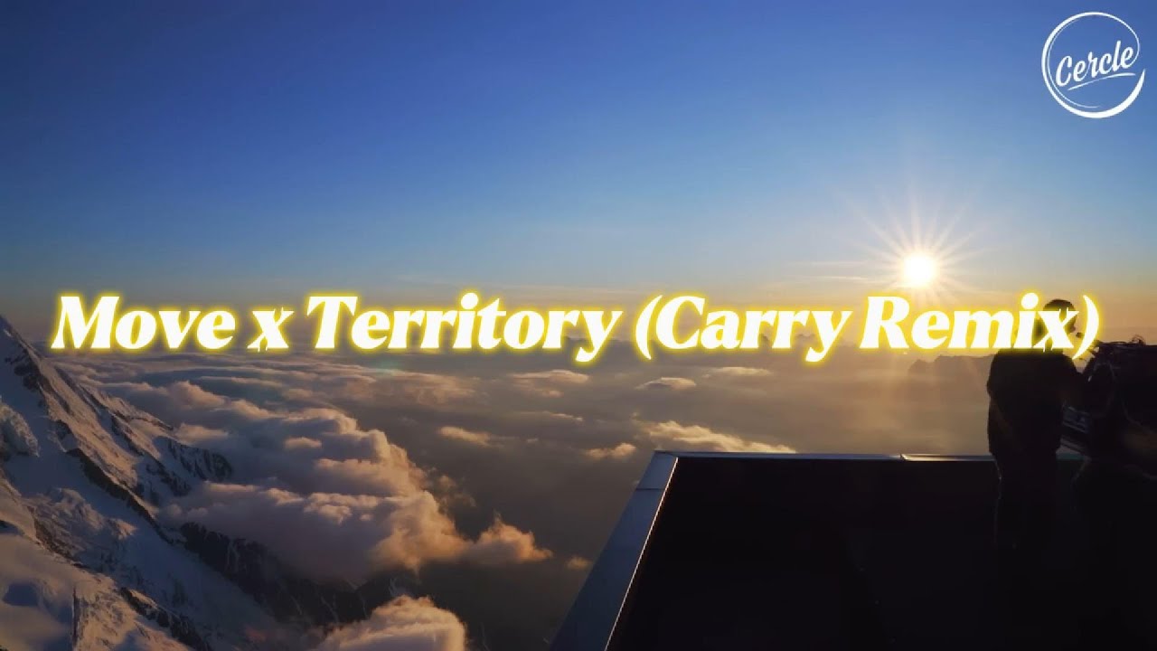Move X Territory (Carry Remix)