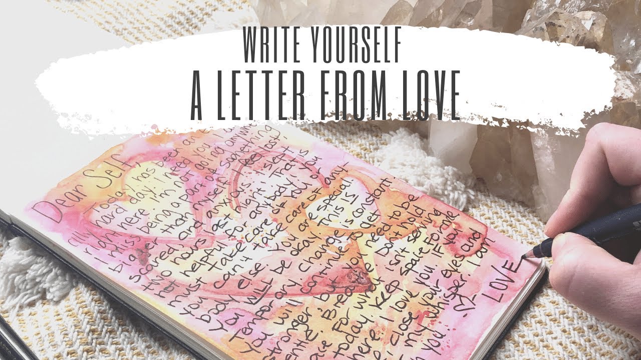 Write Yourself A Letter From Love | Rich In Colors