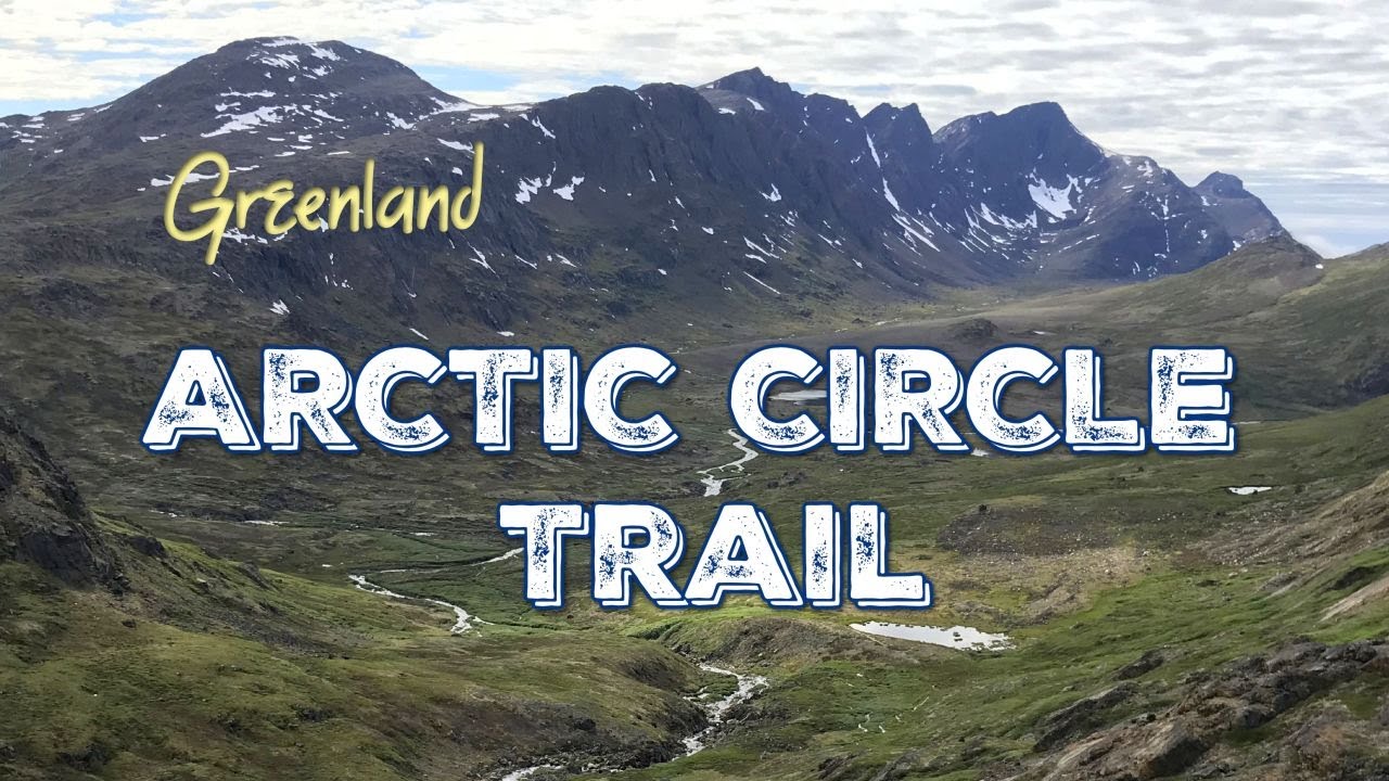 Arctic Circle Trail 2018 (Greenland)