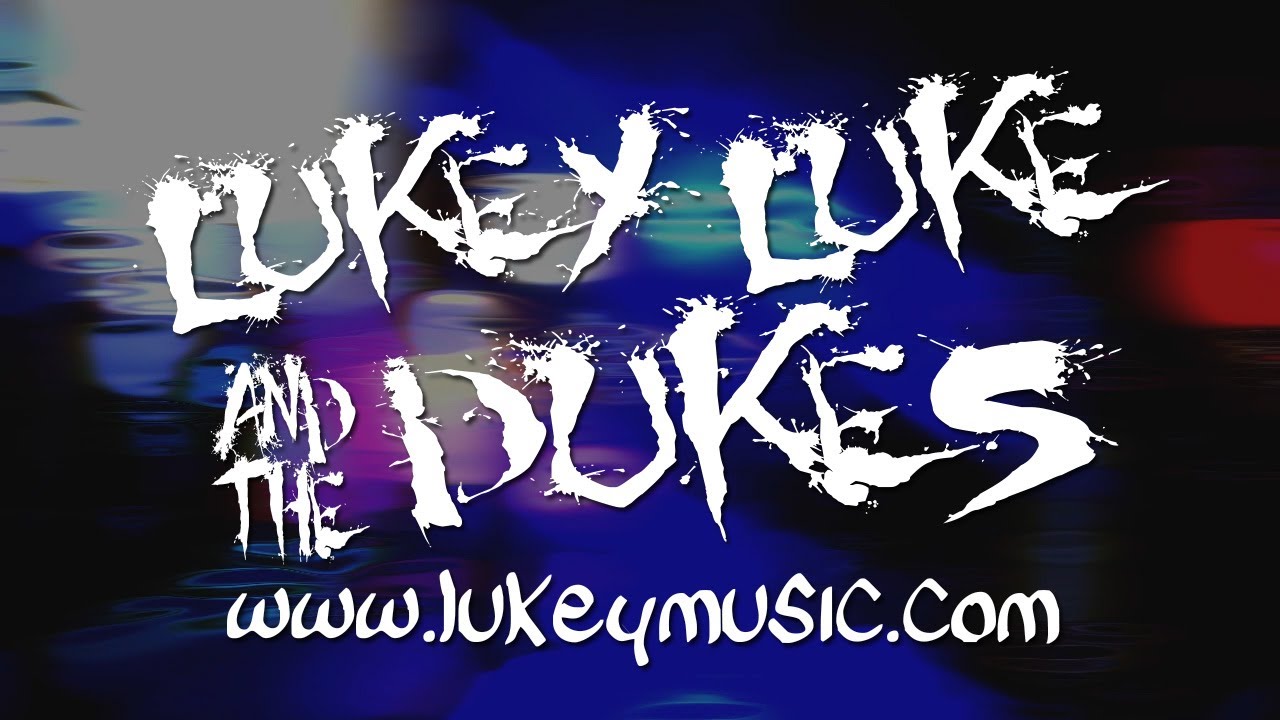 Lukey Luke and The Dukes - Shot Gun