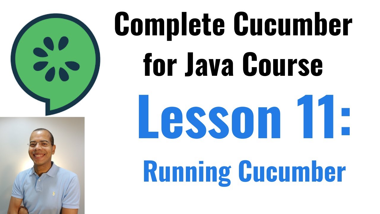 Complete Course of Cucumber for Java: Running Cucumber