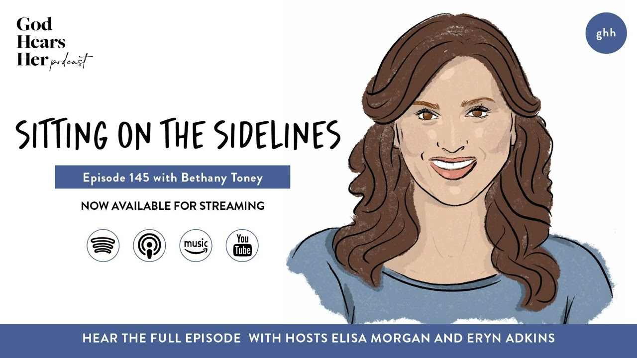 145. Sitting on the Sidelines (with Bethany Toney)