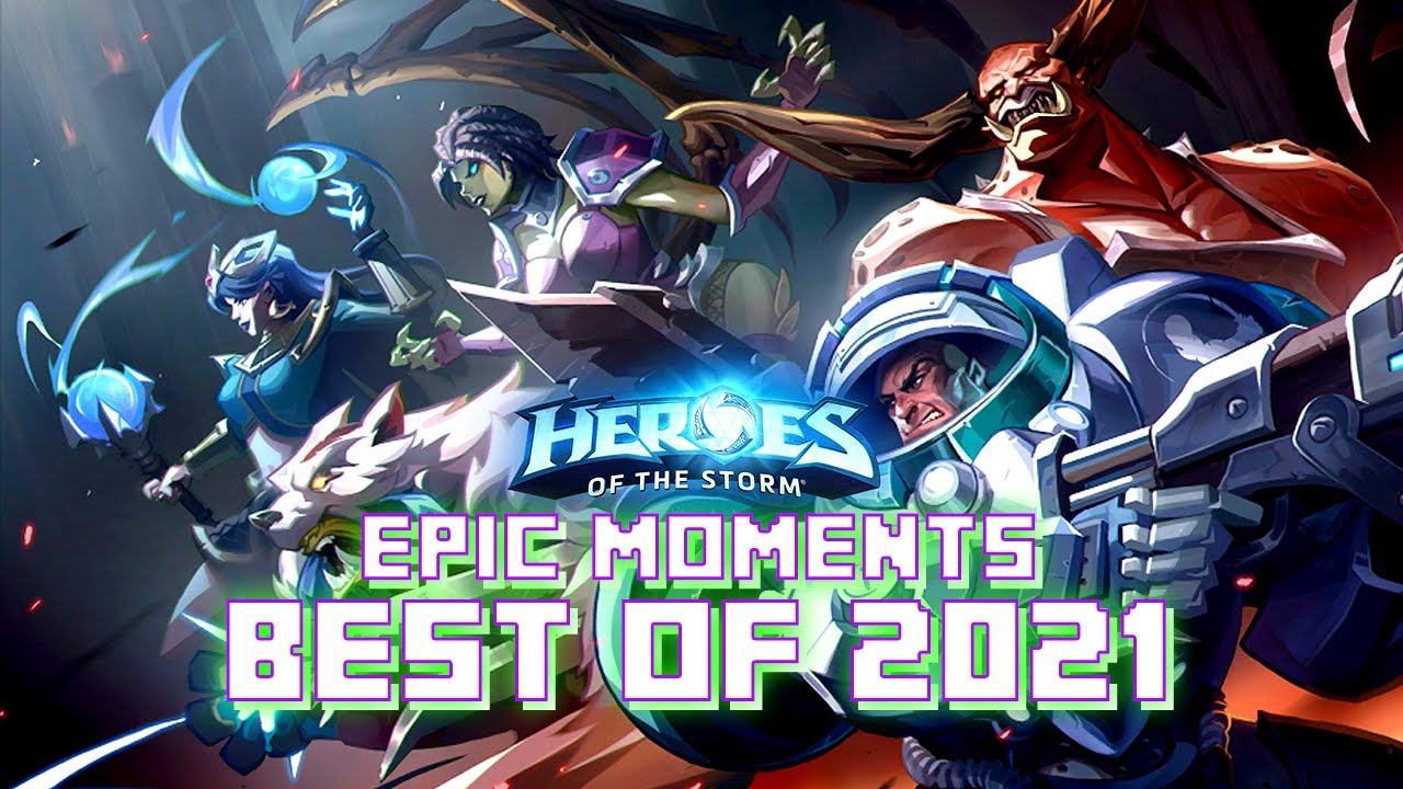 【Heroes of the Storm】Epic moments - Best of 2021 ➤➤➤