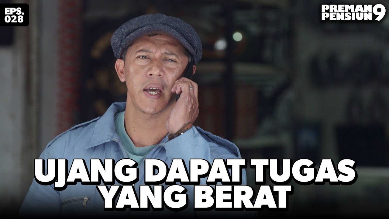 Cecep Minta Supaya Ujang Nahan Kang Murad - PREMAN PENSIUN 9 | Eps 28 Part 2
