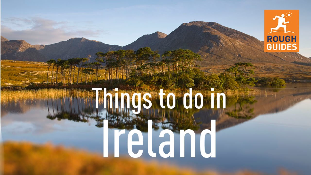 Things Not To Miss in Ireland