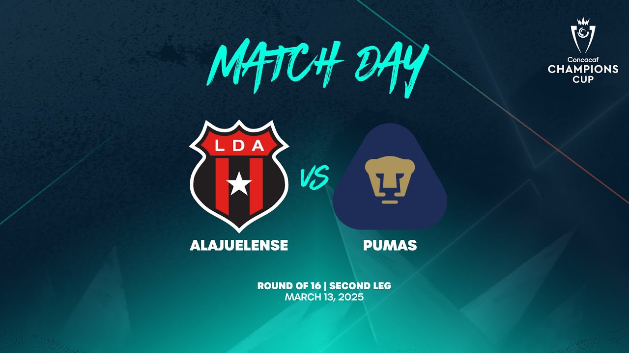 Alajuelense vs Pumas | 2025 Concacaf Champions Cup