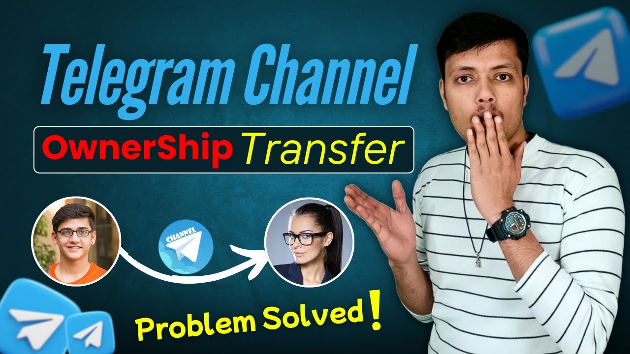 How to Transfer Telegram Channel Ownership to Another Account Step-by-Step Guide