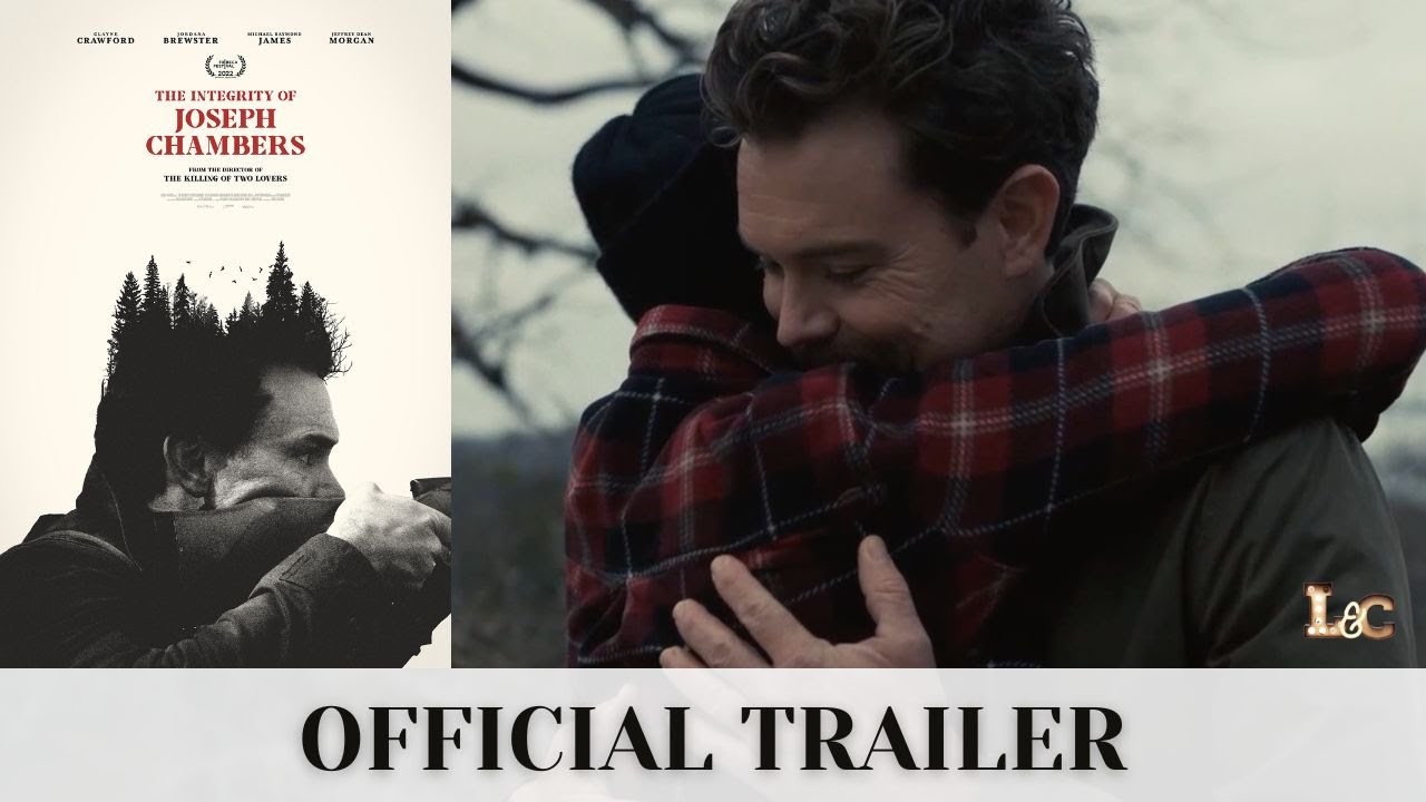 THE INTEGRITY OF JOSEPH CHAMBERS: Official Trailer (Clayne Crawford Film)