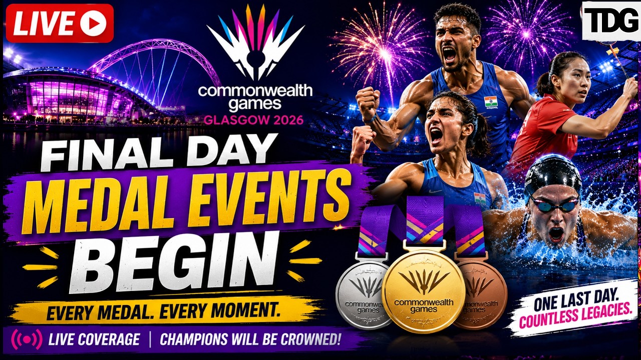 WATCH LIVE | Commonwealth Games 2026 Final Day Medal Events | Glasgow 2026|Live Results & Highlights