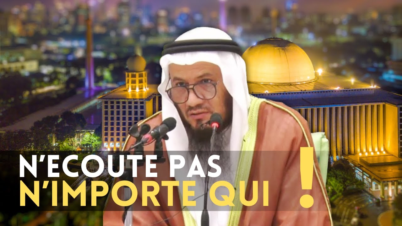 N'écoute pas n'importe qui ❗ Cheikh Muhammad Bin Ghaith