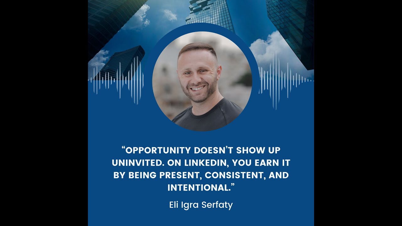 Use LinkedIn to get Results with Eli Igra Serfaty