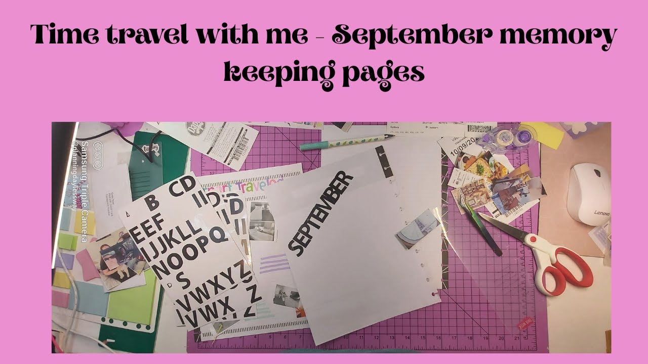 Time travel with me - September memory keeping part 1