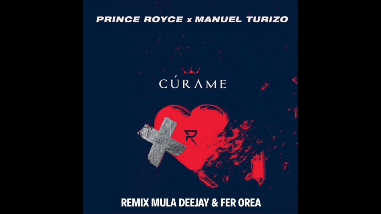 Cúrame Remix - Prince Royce, Manuel Turizo (Mula Deejay & Fer Orea)