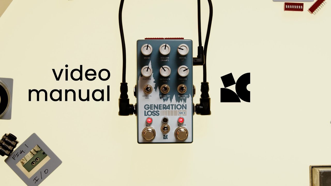 Generation Loss MKII - Video Manual
