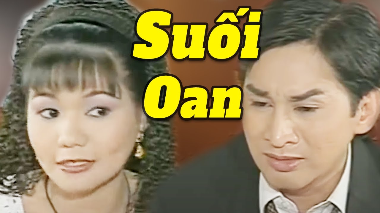 Cải Lương Xã Hội Kinh Điển - Suối Oan - KIM TỬ LONG - NGỌC HUYỀN hay nhất | Cải Lương Xưa