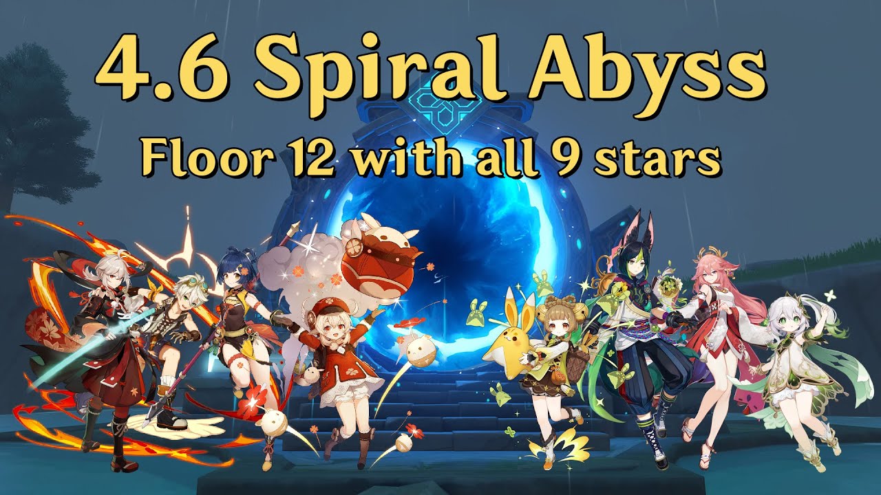 Genshin Impact — 4.6 Spiral Abyss ～ Floor 12 with all 9 stars