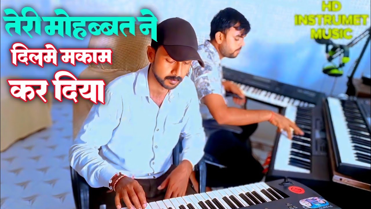 Teri Mohabbat Ne Dil Me Makam Kardiya instrumental Music|| Keyboard Music