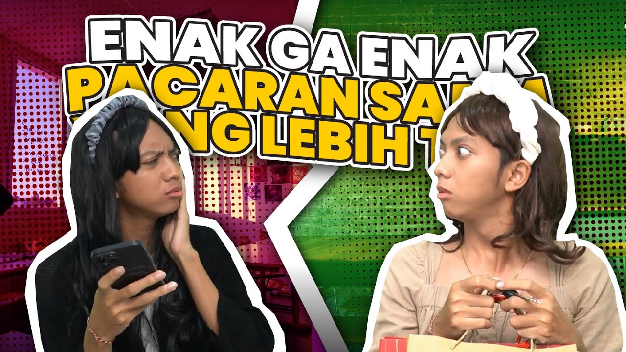 ENAK GA ENAK PACARAN SAMA YANG LEBIH TUA