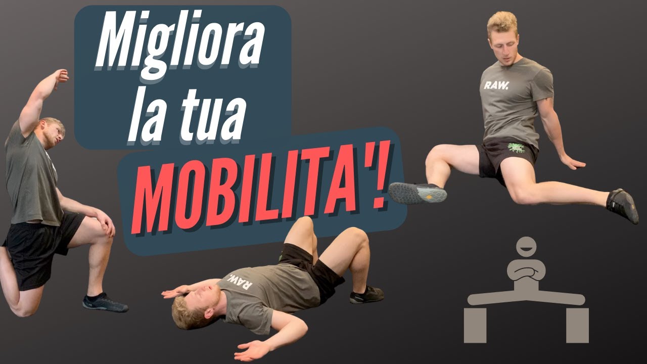 MOBILITA' ARTICOLARE | Cosa fare per migliorarla