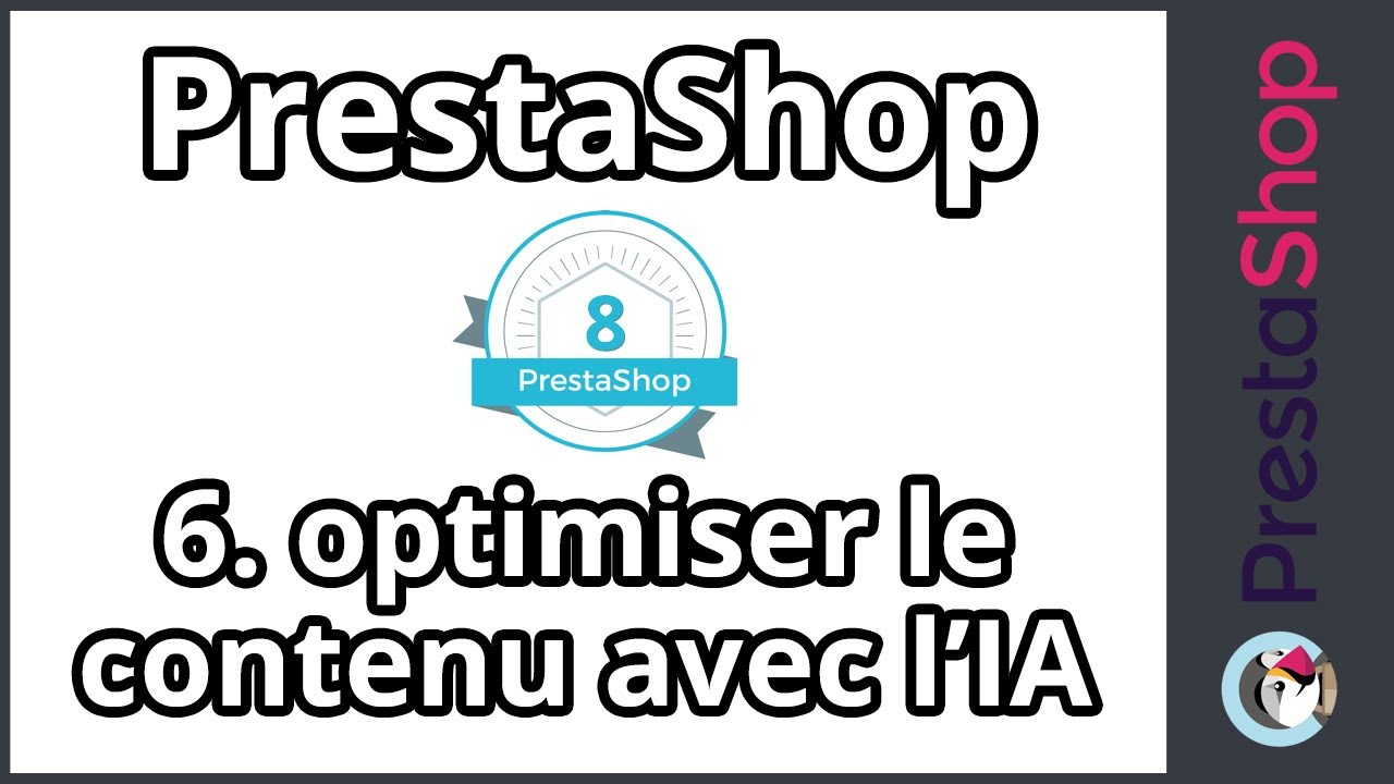 Tuto PrestaShop 8 - SEO - Utiliser l'IA pour les fiches produits (ép. 6)