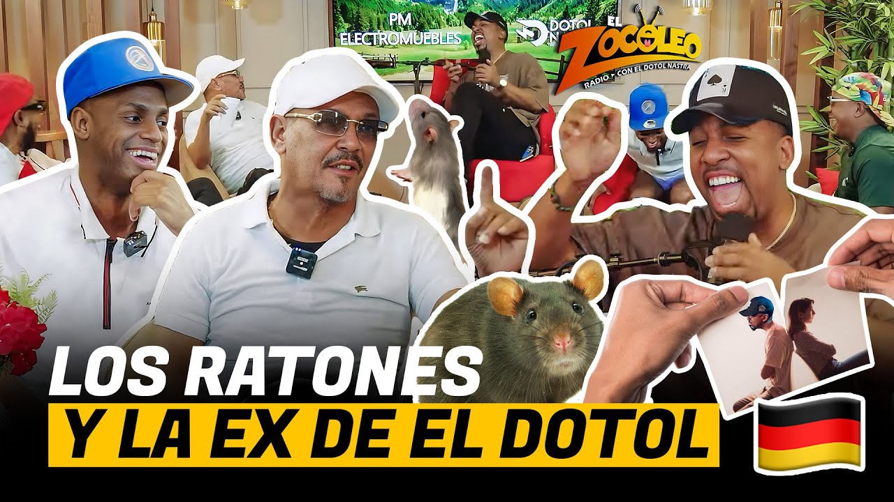 EL ZOCOLEO 😂 LOS RATONES & EX NOVIA ALEMANA DE EL DOTOL NASTRA
