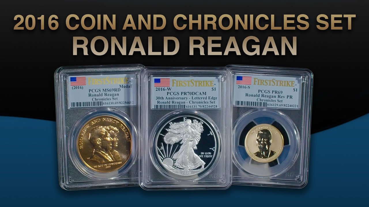 2016 Ronald Reagan Coin & Chronicles Set (PCGS First Strike)