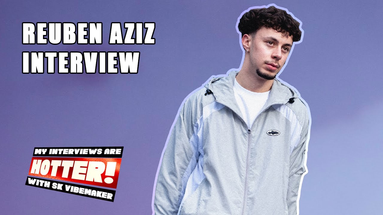 REUBEN AZIZ on The biggest challenges making an impact as a new artist & The state of UK-based R&B