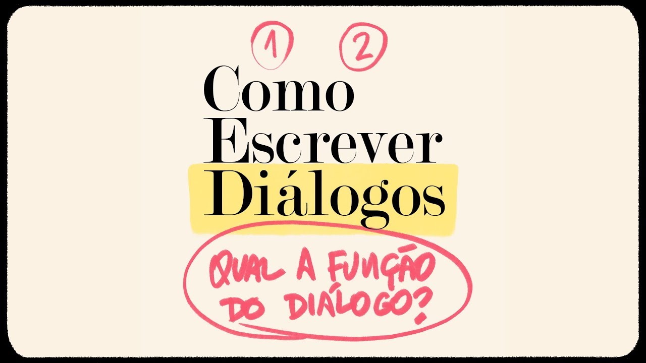 Como Escrever Diálogos: PRA QUÊ SERVE?