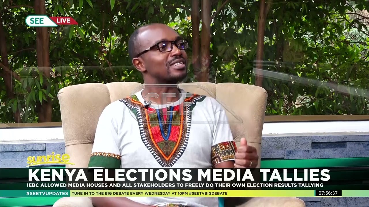 SEETVSunrise | Kenya's Elections media tallies