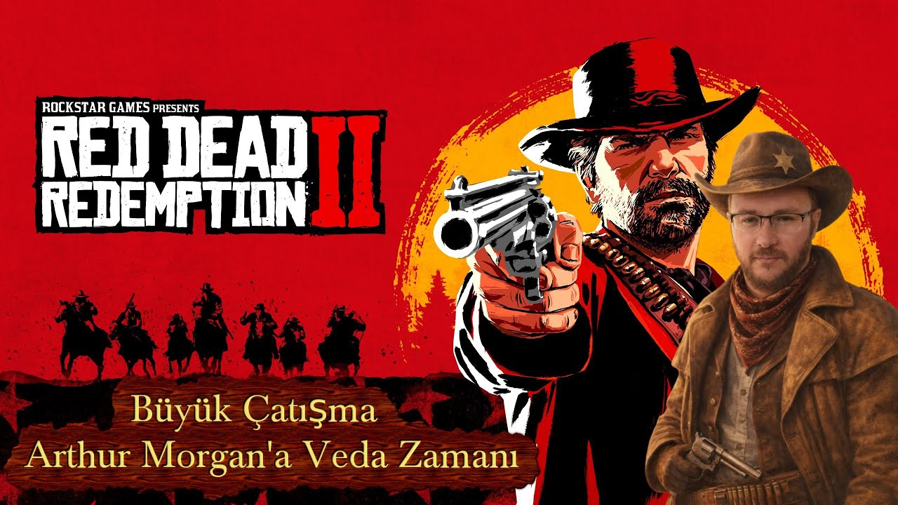 Büyük Çatışma ve Arthur Morgan' a Veda Zamanı. | Red Dead Redemption 2