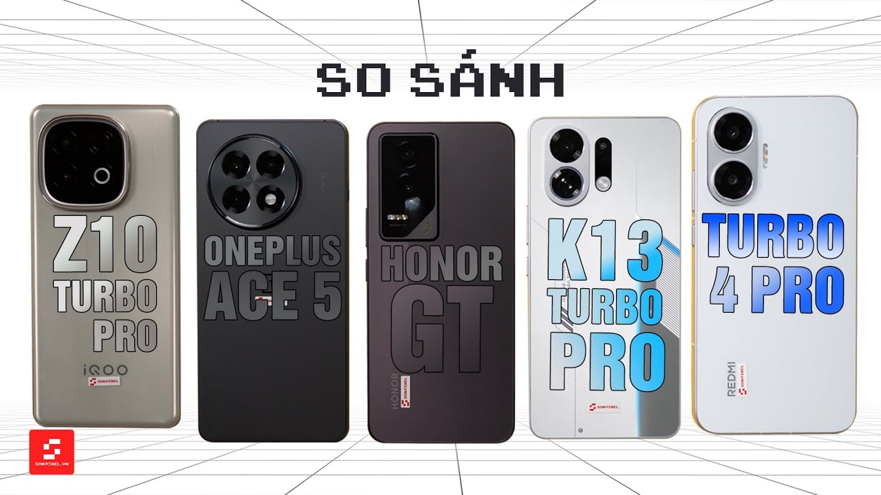 So sánh OPPO K13 Turbo Pro, REDMI Turbo 4 Pro, iQOO Z10 Turbo Pro, OnePlus Ace 5, Honor GT
